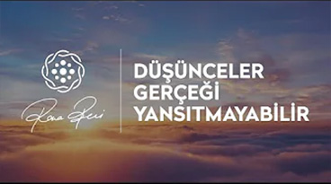 Düşünceler Gerçeği Yansıtmayabilir