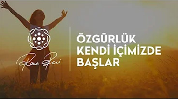 Özgürlük Kendi İçimizde Başlar