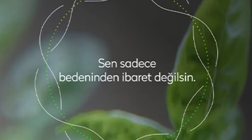 Sen sadece bedeninden ibaret değilsin